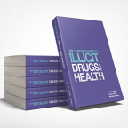 The Clinicians Guide to Illicit Drugs and Health